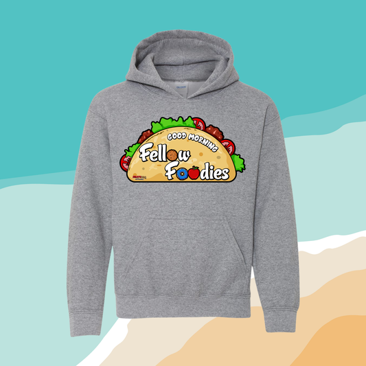 Good Morning Fellow Foodies - Hoodie