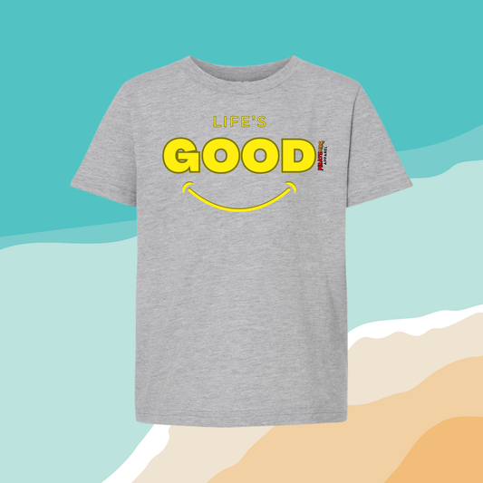 Life's Good - Shirt